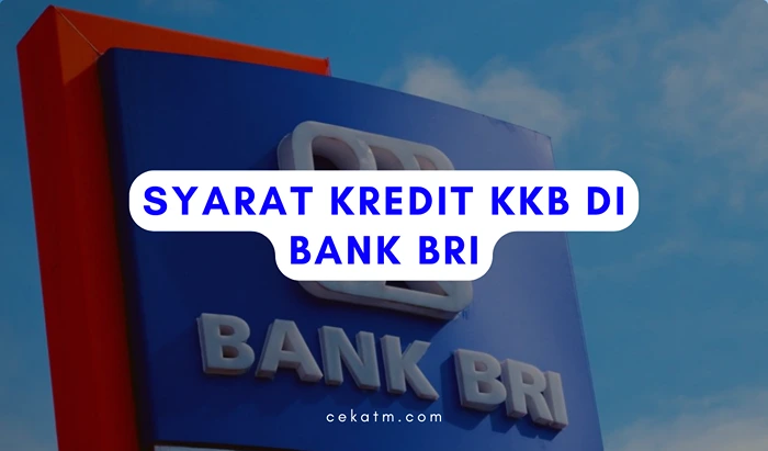 Persyaratan Kredit KKB Di Bank BRI