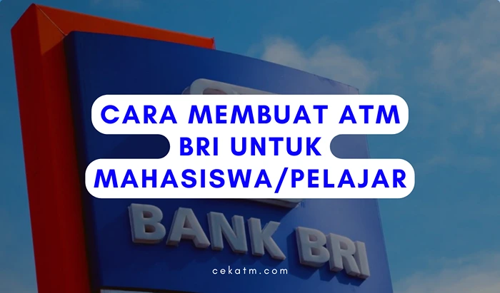 Cara Membuat ATM BRI Untuk Mahasiswa/Pelajar