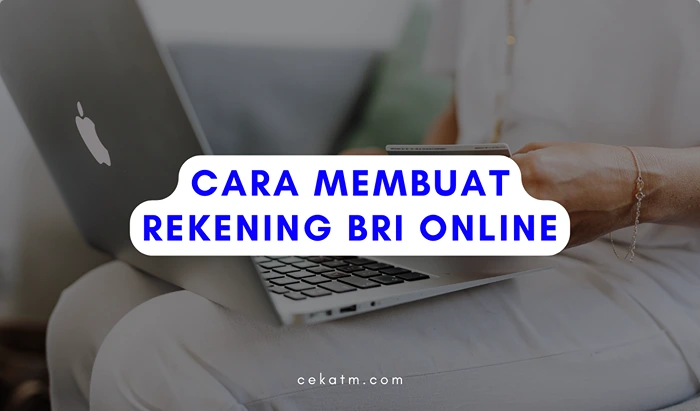 Cara Membuat Rekening BRI Online