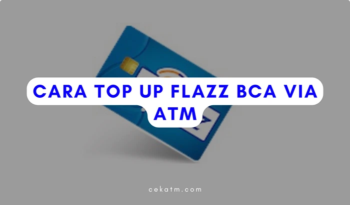 Cara Top Up Flazz BCA Via ATM