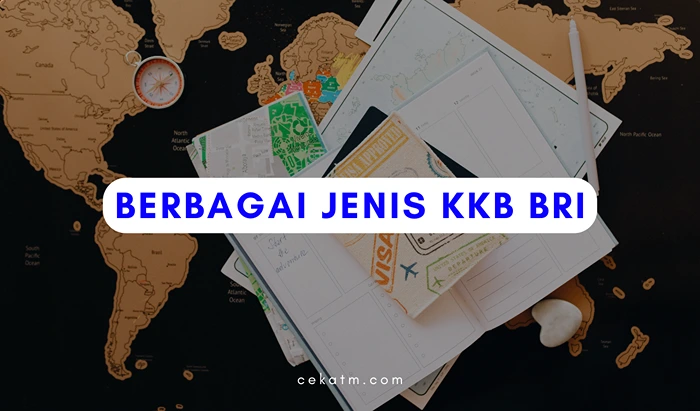 Berbagai Jenis KKB BRI