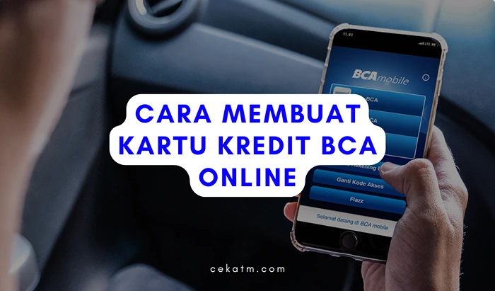 Cara Membuat Kartu Kredit BCA Lewat Online