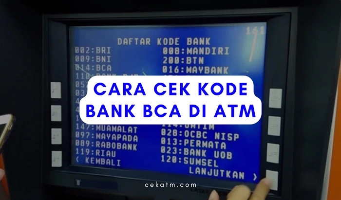 Cara Cek Kode Bank BCA Di ATM