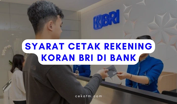 Syarat Cetak Rekening Koran BRI Di Bank