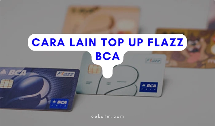 Cara Lain Top Up Flazz BCA