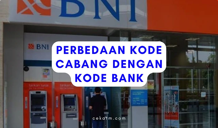 Perbedaan Kode Cabang dengan Kode Bank