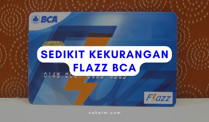 Sedikit Kekurangan Flazz BCA