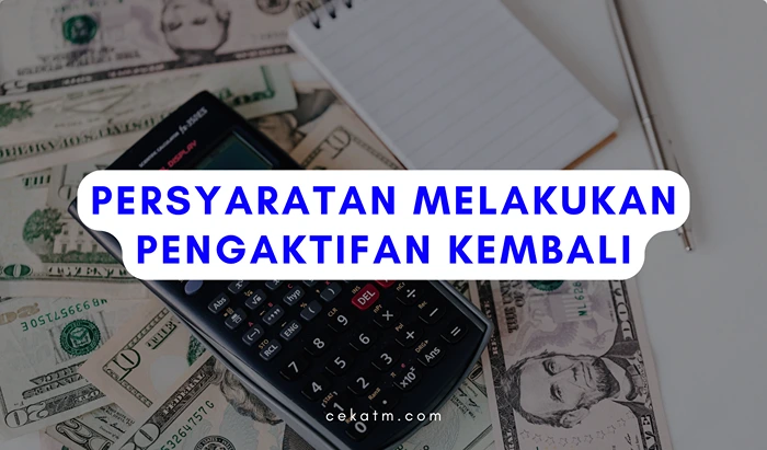 Persyaratan Melakukan Pengaktifan Kembali