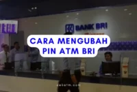 Cara Mengubah PIN ATM BRI