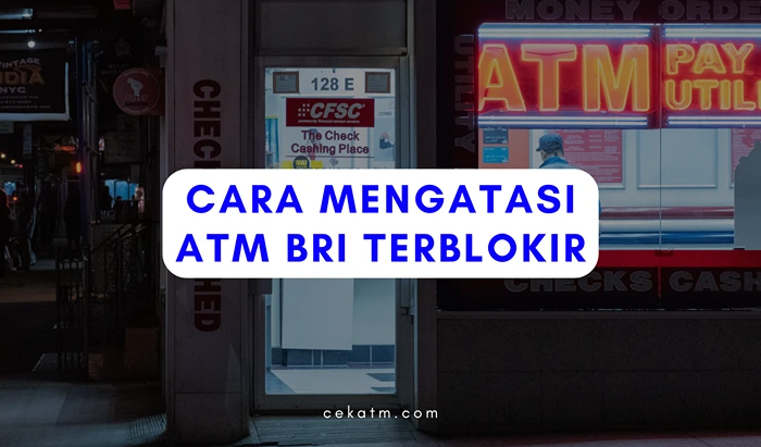 Cara mengatasi atm bri terblokir