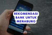 Rekomendasi Bank Untuk Menabung