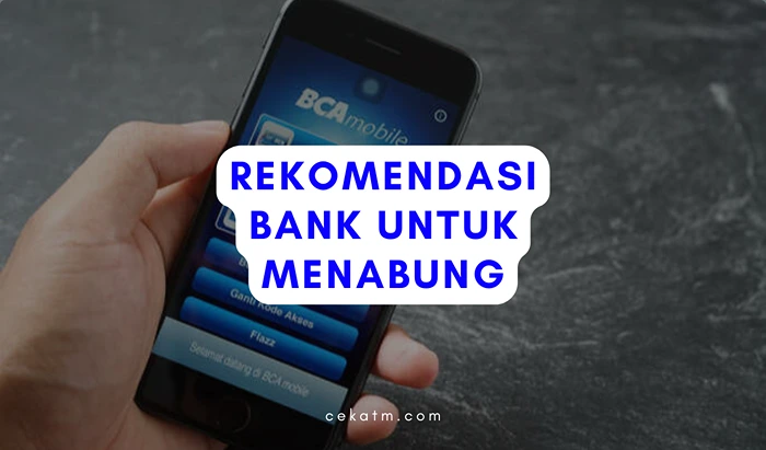 Rekomendasi Bank Untuk Menabung