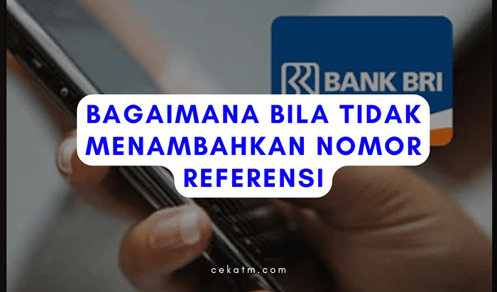 bagaimana bila tidak menambahkan nomor referensi