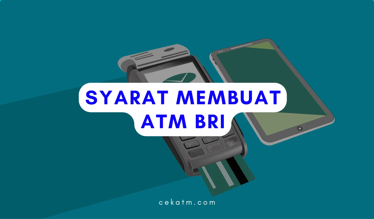 syarat membuat atm bri