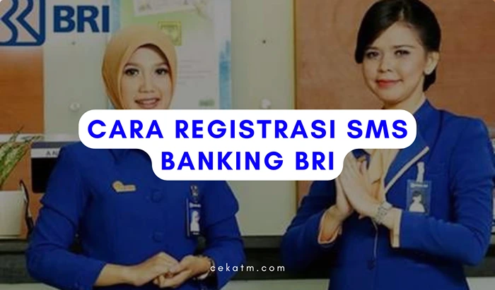 Cara Registrasi SMS Banking BRI