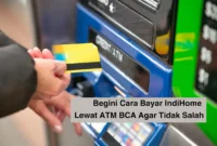 Cara Bayar IndiHome lewat ATM BCA