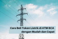 Cara Beli Token Listrik di ATM BCA