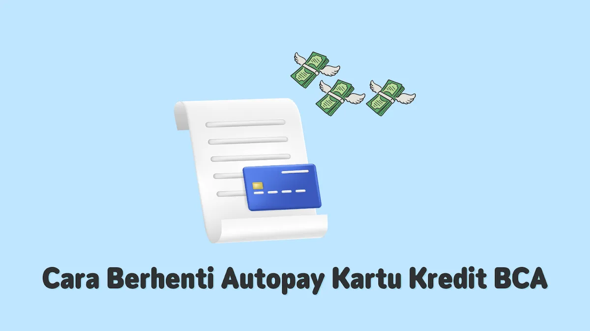 Cara Berhenti Autopay Kartu Kredit BCA