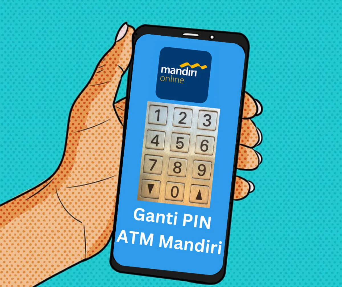 Cara Ganti PIN ATM Mandiri Melalui HP